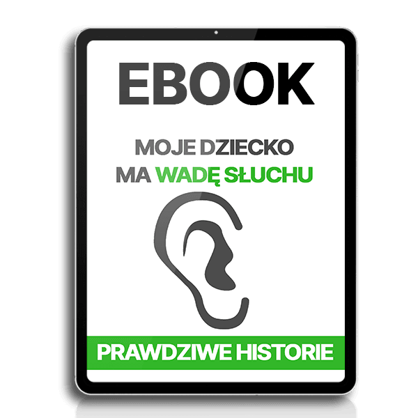 Ebook - MOJE DZIECKO MA WADĘ SŁUCHU epub i mobi