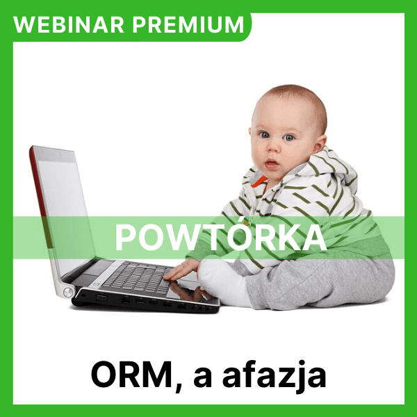 ORM a afazja- powtórka webinaru
