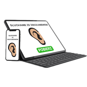 Słuchanie ze zrozumieniem